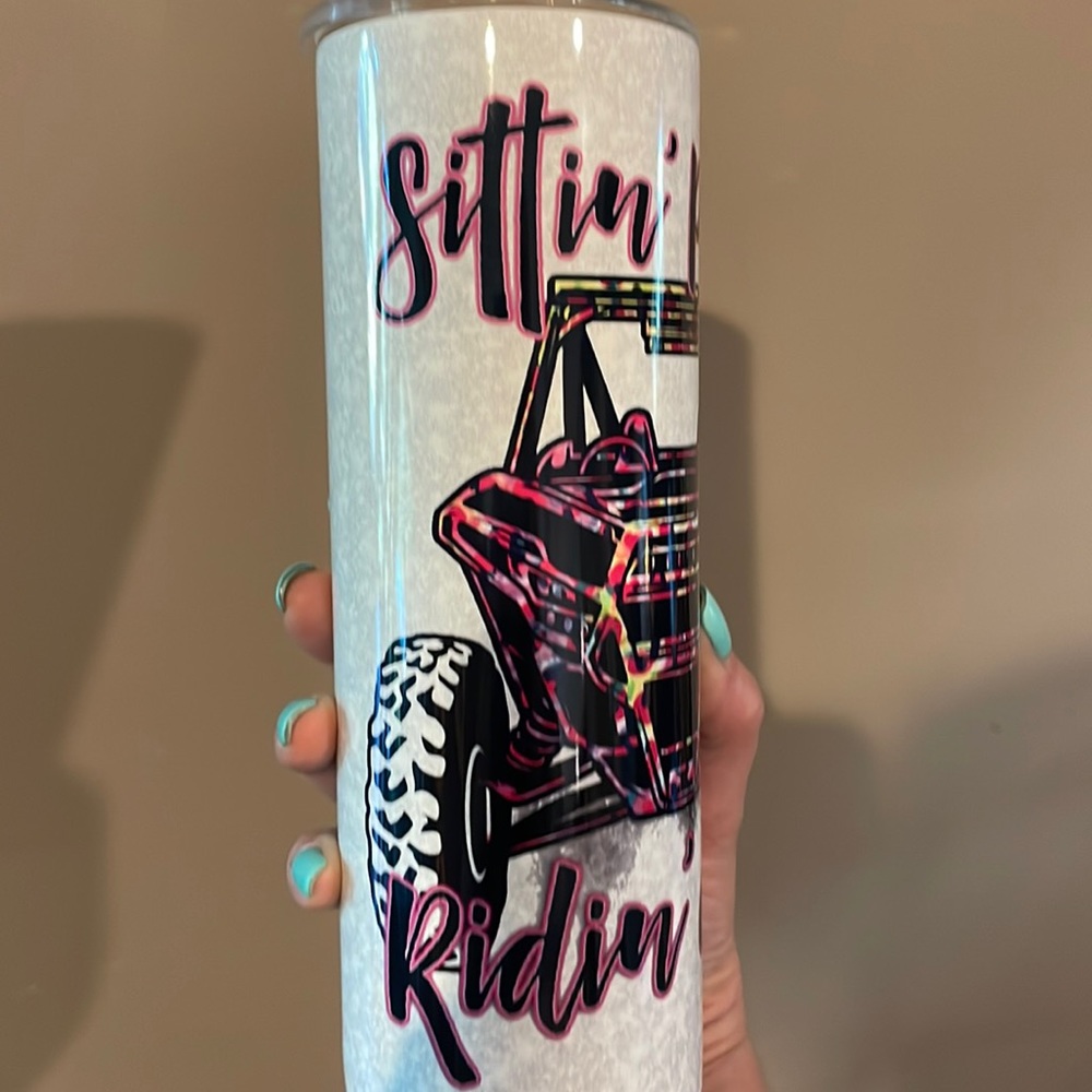 Sittin pretty Ridin dirty tumbler